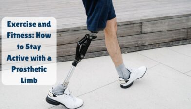 Exercise and Fitness How to Stay Active with a Prosthetic Limb